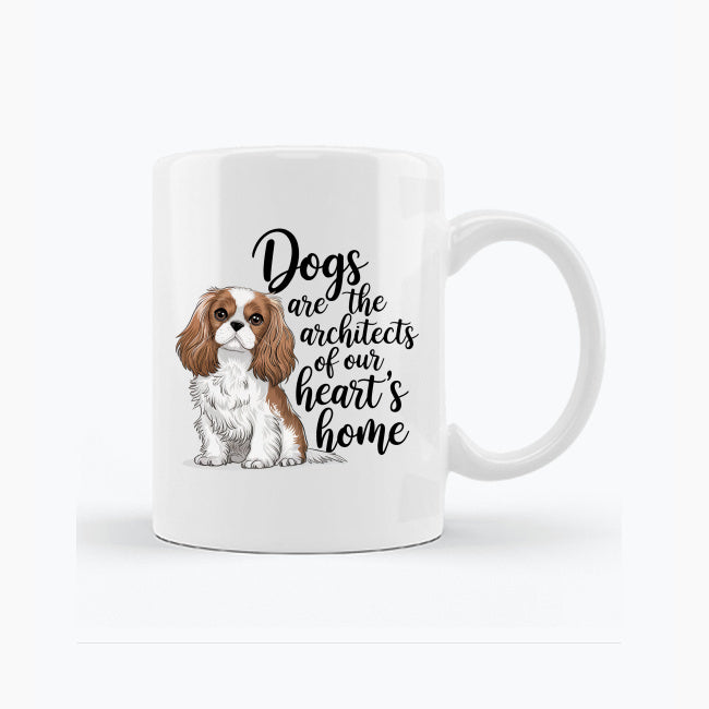 Biały kubek - Dogs are the architects of our heart's home