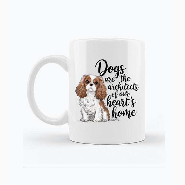 Biały kubek - Dogs are the architects of our heart's home